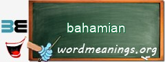 WordMeaning blackboard for bahamian